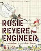 Rosie Revere the Engineer